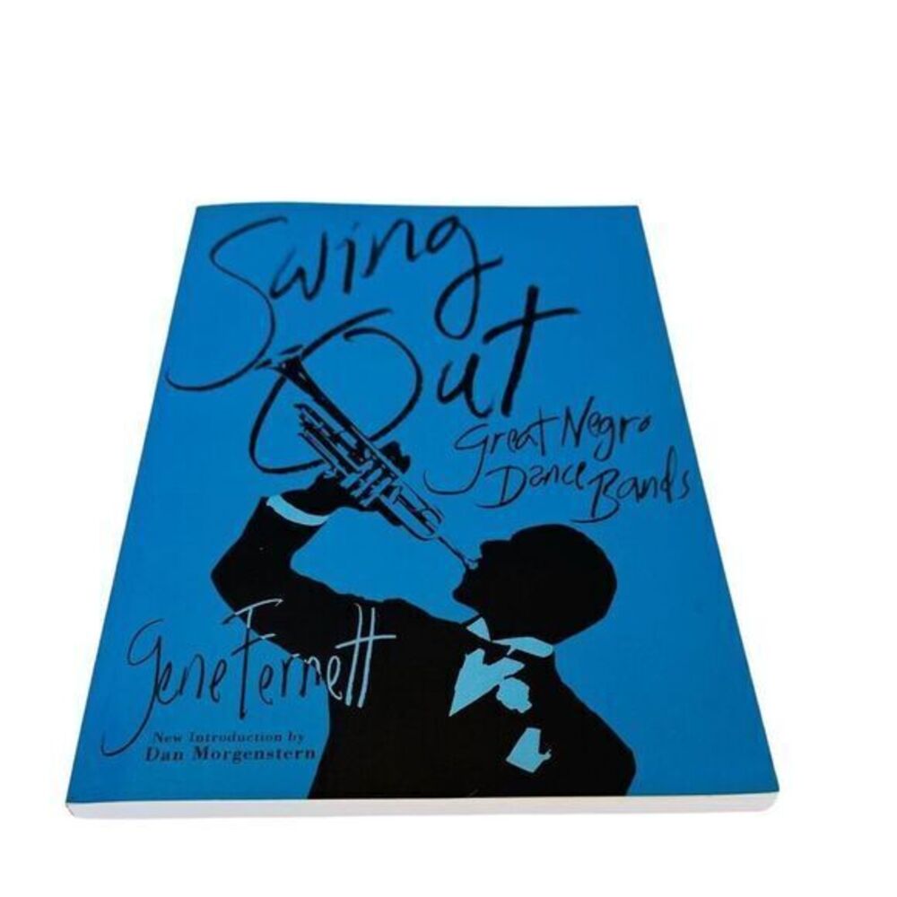 1993 Swing Out : Great Negro Dance Bands by Gene Fernett / Dan Morgenstern‎